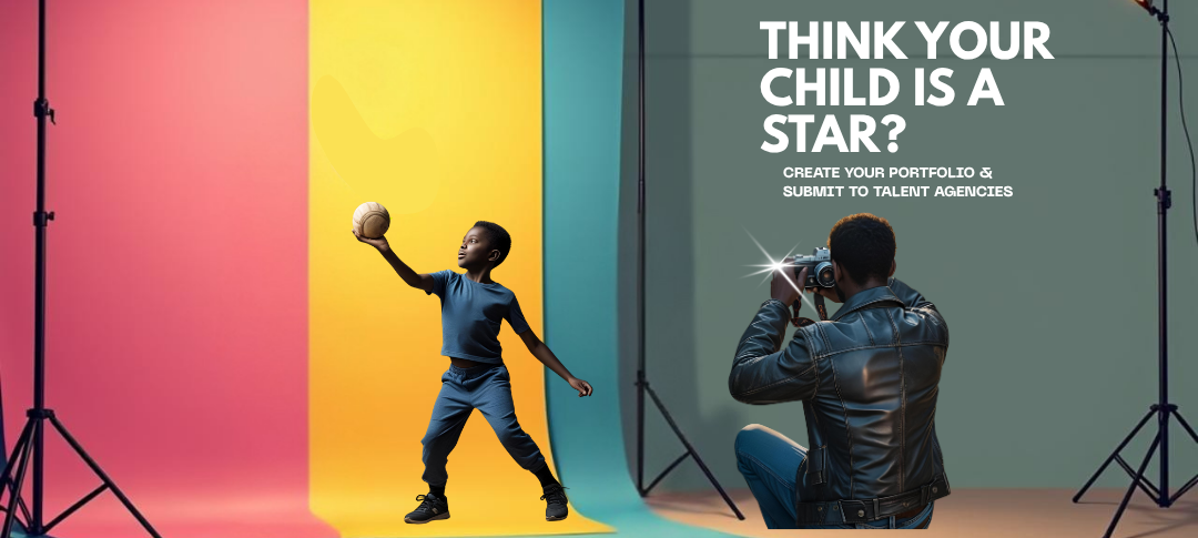 You Think Your Child is A Star? Presented by A1 Dolo Productions